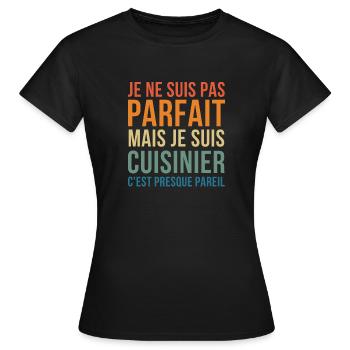 Un cuisinier parfait - T-shirt Femme - noir - Devant - AI Model Female 172 dark (172cm)