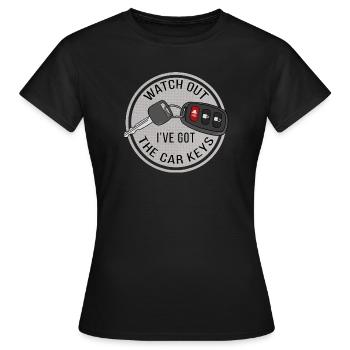 Pass auf, ich habe die Autoschlüssel - Frauen T-Shirt - Schwarz - Vorne - AI Model Female 172 dark (172cm)