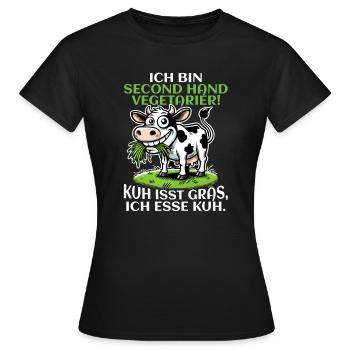 Ich bin Second Hand Vegetarier - Kuh Meme - Frauen T-Shirt - Schwarz - Vorne - AI Model Female 172 dark (172cm)
