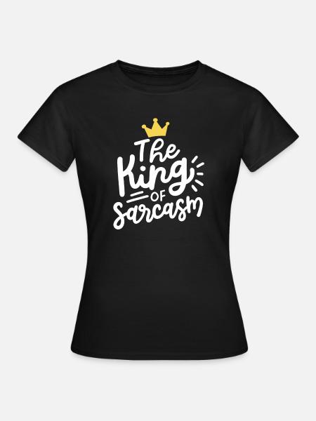 Sarkasmus sarkastisch - Frauen T-Shirt - Schwarz