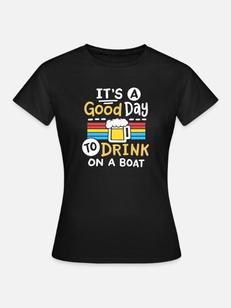 Boot Bier Trinken - Frauen T-Shirt - Schwarz