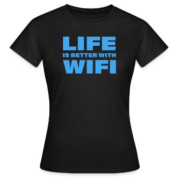 LA VIE EST MEILLEURE AVEC LE WIFI - T-shirt Femme - noir - Devant - AI Model Female 172 dark (172cm)