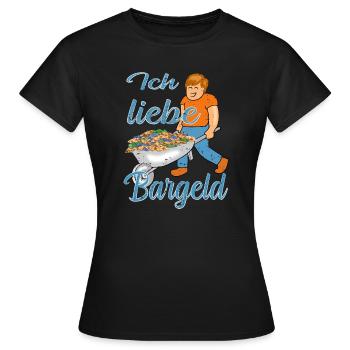 Bargeld Geld - Frauen T-Shirt - Schwarz - Vorne - AI Model Female 172 dark (172cm)