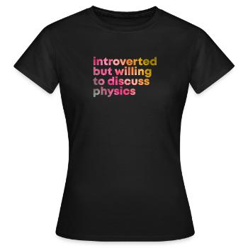 Physics Physics Physics - Women's T-Shirt - black - Front - AI Model Female 172 dark (172cm)