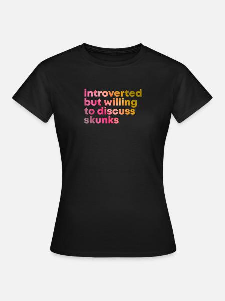 Stinktier-Stinktier-Stinktier-Stinktier - Frauen T-Shirt - Schwarz