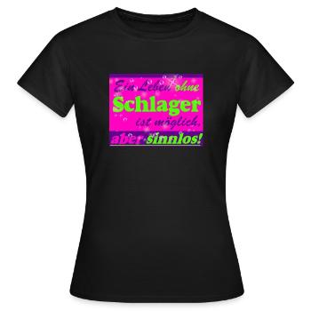 Fête Schlager, musique Schlager, mais insensée - T-shirt Femme - noir - Devant - AI Model Female 172 dark (172cm)