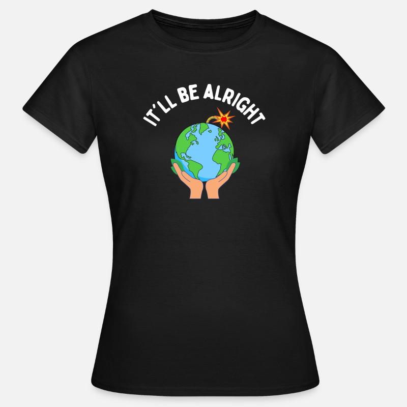 It'll be alright - Women's T-Shirt - black