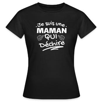 Je suis une maman qui déchire - T-shirt Femme - noir - Devant - AI Model Female 172 dark (172cm)