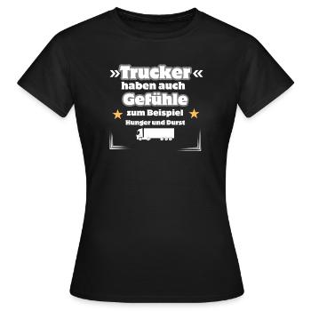 Trucker Gefühle - Frauen T-Shirt - Schwarz - Vorne - AI Model Female 172 dark (172cm)