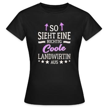 So sieht eine richtig coole Landwirtin aus - Frauen T-Shirt - Schwarz - Vorne - AI Model Female 172 dark (172cm)