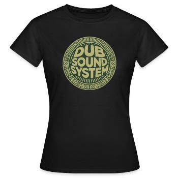 dub sound system - Women's T-Shirt - black - Front - AI Model Female 172 dark (172cm)