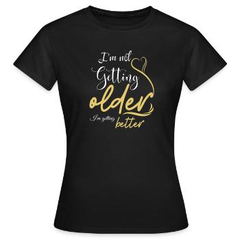 Ne pas vieillir, s’améliorer - T-shirt Femme - noir - Devant - AI Model Female 172 dark (172cm)