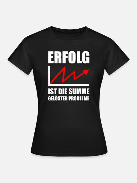 Erfolg Summe gelöster Probleme Motivation - Frauen T-Shirt - Schwarz
