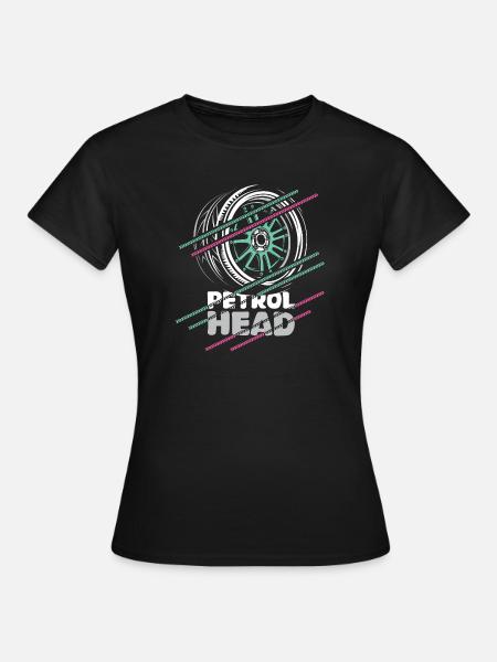 Petrolhead – Motorsport & Tuning Felge Design - Frauen T-Shirt - Schwarz