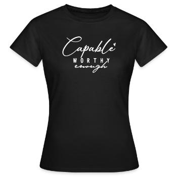 Capable Assez Digne – Amour de soi et motivation - T-shirt Femme - noir - Devant - AI Model Female 172 dark (172cm)