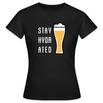Stay Hydrated Weizenbier Weißbier Bier Party - Frauen T-Shirt - Schwarz - Vorne - AI Model Female 172 dark (172cm)