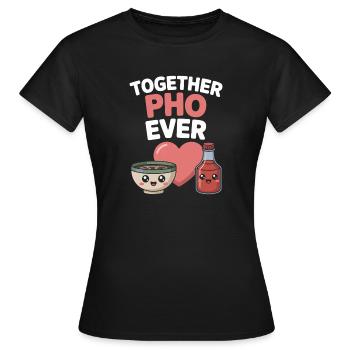 Together Pho Ever Vietnam Reise Nudelsuppe Pho - Frauen T-Shirt - Schwarz - Vorne - AI Model Female 172 dark (172cm)