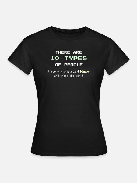10 types de personnes - Blague classique de nerd binaire - T-shirt Femme - noir