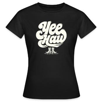 YEE HAW Cowboy Stiefel Rodeo - Frauen T-Shirt - Schwarz - Vorne - AI Model Female 172 dark (172cm)