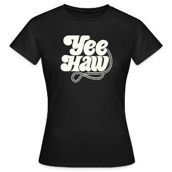 YEE HAW Cowboy Lasso - Frauen T-Shirt - Schwarz - Vorne - AI Model Female 172 dark (172cm)