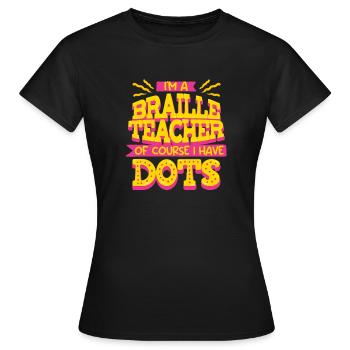 Professeur de Braille Braille Dotum - T-shirt Femme - noir - Devant - AI Model Female 172 dark (172cm)