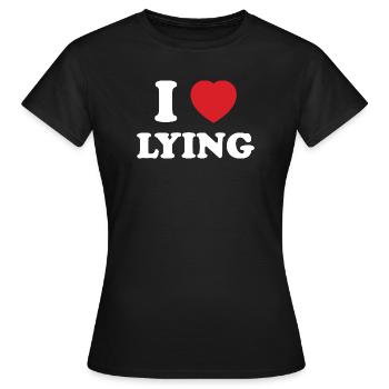 Ausdruck der Befreiung, ich liebe das Lügen - Frauen T-Shirt - Schwarz - Vorne - AI Model Female 172 dark (172cm)
