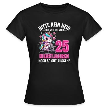 25 ans de service – Ne soyez pas jaloux d'Einhorn - T-shirt Femme - noir - Devant - AI Model Female 172 dark (172cm)