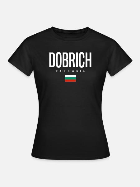 Dobrich Bulgarien - Frauen T-Shirt - Schwarz