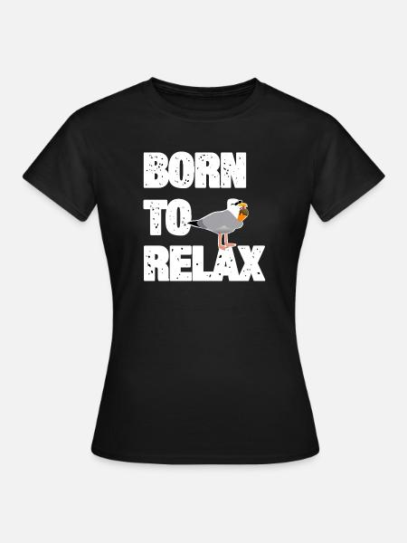 Born to Relax Möwe - Frauen T-Shirt - Schwarz