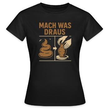 Poterie avec des excréments - Faites-en quelque chose - T-shirt Femme - noir - Devant - AI Model Female 172 dark (172cm)