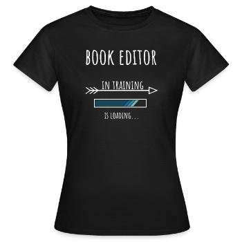 Éditeur de livres Cadeau Profession Éducation Éditeur de livres - T-shirt Femme - noir - Devant - AI Model Female 172 dark (172cm)