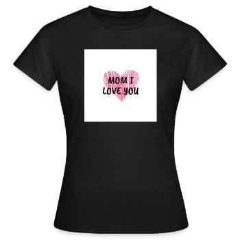 Mom I love U - Women's T-Shirt - black - Front - AI Model Female 172 dark (172cm)