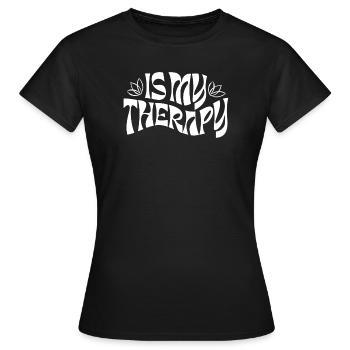 Is My Therapy – Retro Statement - Frauen T-Shirt - Schwarz - Vorne - AI Model Female 172 dark (172cm)