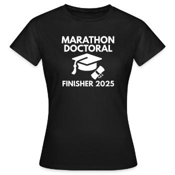 Marathon Doktorand Finisher 2025 Doktorand Geschenk - Frauen T-Shirt - Schwarz - Vorne - AI Model Female 172 dark (172cm)