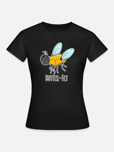 Butter-Fly - Butter Fliege Flachwitz - Frauen T-Shirt - Schwarz