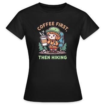 Funny hiking saying for coffee lovers - Women's T-Shirt - black - Front - AI Model Female 172 dark (172cm)