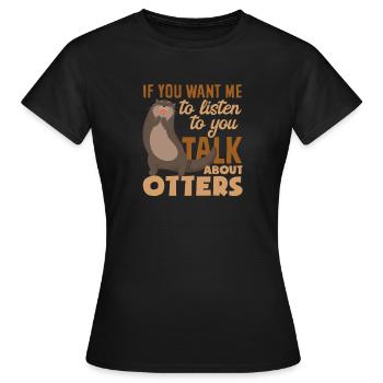 Seeotter Gespräch Über Otter - Frauen T-Shirt - Schwarz - Vorne - AI Model Female 172 dark (172cm)