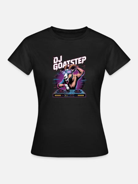 DJ GOATSTEP Rave Electro Ziege DJ Party - Frauen T-Shirt - Schwarz