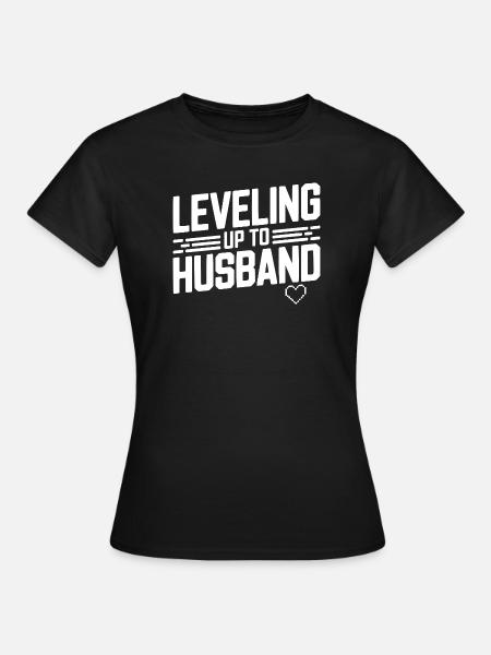 Aufleveln Zum Ehemann - Frauen T-Shirt - Schwarz
