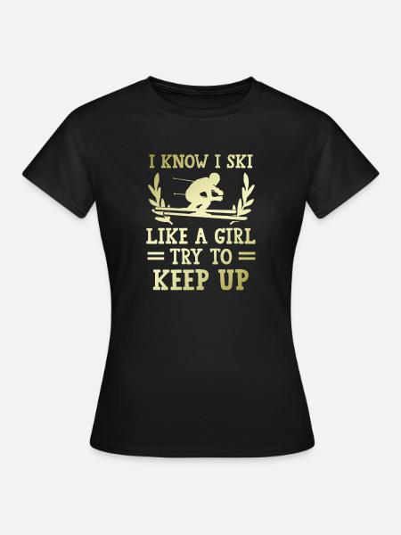 Ski wie ein Mädchen - Frauen T-Shirt - Schwarz