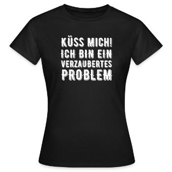 Küss mich ich bin ein verzaubertes Problem - Frauen T-Shirt - Schwarz - Vorne - AI Model Female 172 dark (172cm)