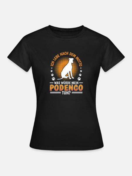 Was würde Podenco tun Spanischer Windhund - Dame-T-shirt - sort