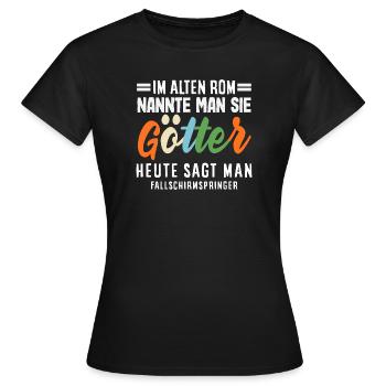 Lustiger Fallschirmspringer Adrenalinjunkie Götter - Frauen T-Shirt - Schwarz - Vorne - AI Model Female 172 dark (172cm)