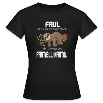 Faul, aber Partiell Aktiv Faultier - Frauen T-Shirt - Schwarz - Vorne - AI Model Female 172 dark (172cm)