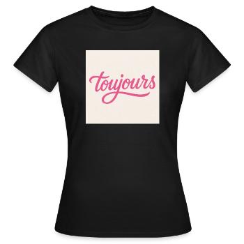 Toujours Pink Script - Frauen T-Shirt - Schwarz - Vorne - AI Model Female 172 dark (172cm)