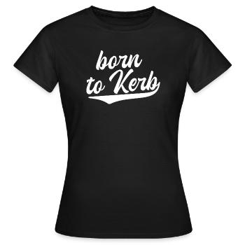 Né à Kerb / Kirchweih - T-shirt Femme - noir - Devant - AI Model Female 172 dark (172cm)