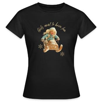 Les filles veulent s’amuser à faire de la luge - T-shirt Femme - noir - Devant - AI Model Female 172 dark (172cm)