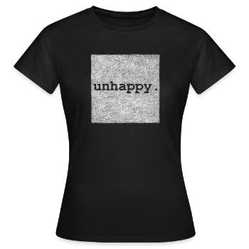 unhappy - White version - Women's T-Shirt - black - Front - AI Model Female 172 dark (172cm)