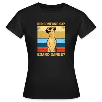 Board Games? Board Game Board Game - Women's T-Shirt - black - Front - AI Model Female 172 dark (172cm)