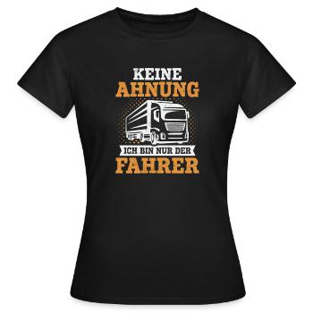 Truck Driver Truck Driver Trucker Truck Driver - Women's T-Shirt - black - Front - AI Model Female 172 dark (172cm)